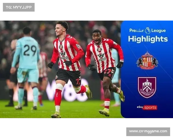 桑德兰英超3-0完胜伯恩利,后者遭遇连续15轮不胜尴尬纪录